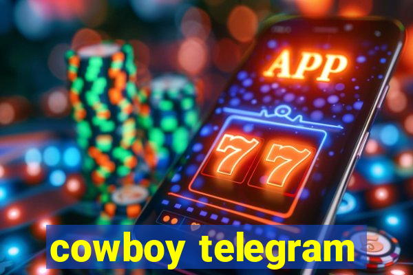 cowboy telegram